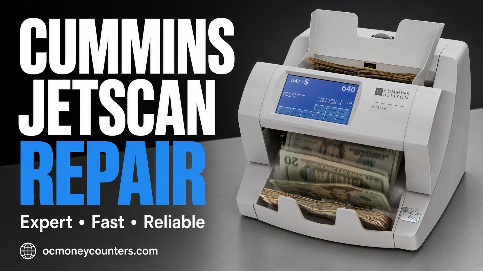 Cummins JetScan currency counter counting a stack of bills, with the words Cummins JetScan Repair — Expert, Fast, Reliable